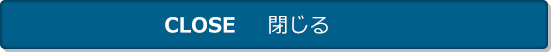 CLOSE